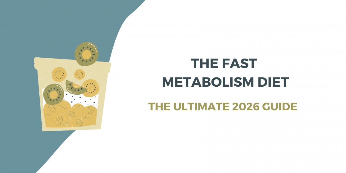 The Definitive Guide to the Fast Metabolism Diet in 2026