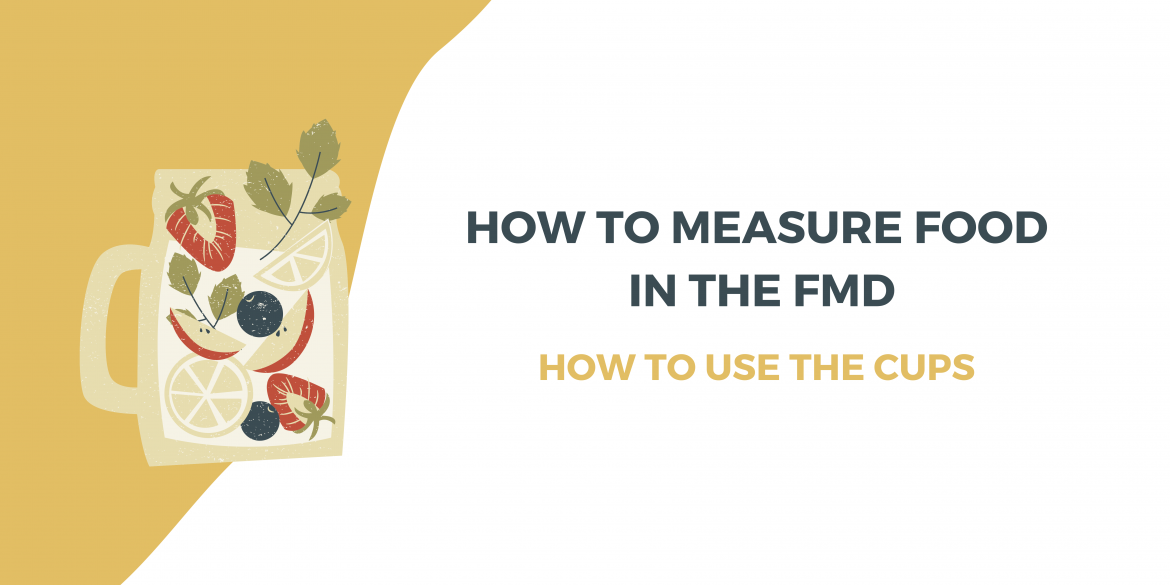 How to measure foods in the FMD